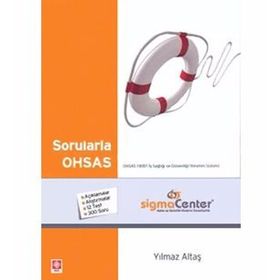 SORULARLA OHSAS - YILMAZ ALTAŞ