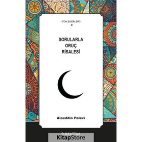 Sorularla Oruç Risalesi - Alaaddin Palevi