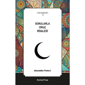Sorularla Oruç Risalesi - Alaaddin Palevi