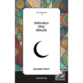 Sorularla Oruç Risalesi - Alaaddin Palevi