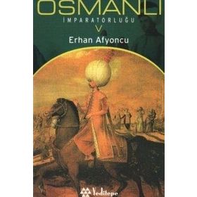 SORULARLA OSMANLI İMPARATORLUĞU 5 - ERHAN AFYONCU