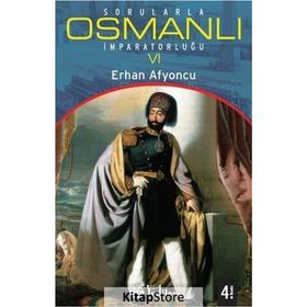 SORULARLA OSMANLI İMPARATORLUĞU 6 - ERHAN AFYONCU