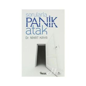 SORULARLA PANIK ATAK - NIHAT KAYA