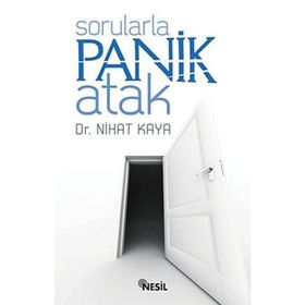 SORULARLA PANIK ATAK - NIHAT KAYA
