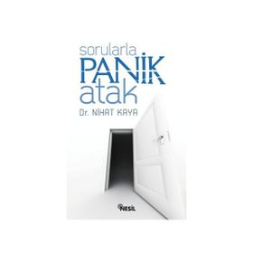 SORULARLA PANIK ATAK - NIHAT KAYA