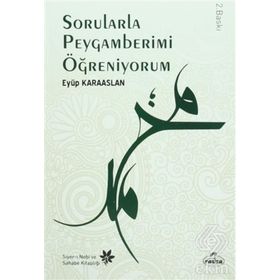 Sorularla Peygamberimi Öğreniyorum - Eyüp Karaaslan