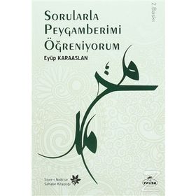 Sorularla Peygamberimi Öğreniyorum - Eyüp Karaaslan