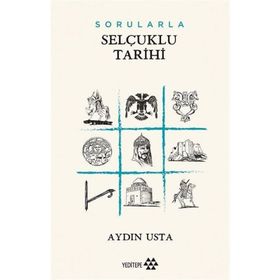 Sorularla Selçuklu Devleti - Aydın Usta