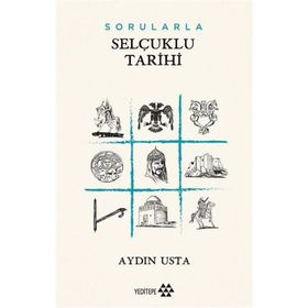 Sorularla Selçuklu Tarihi - Aydın Usta