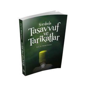 Sorularla Tasavvuf ve Tarikatlar - Mehmet Demirci