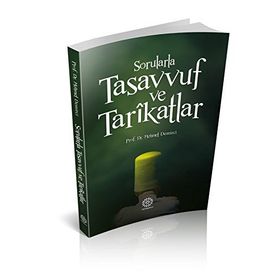 Sorularla Tasavvuf ve Tarikatlar - Mehmet Demirci