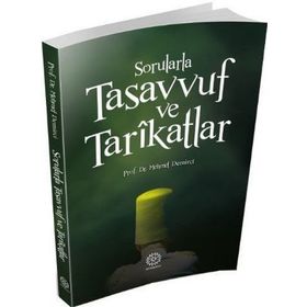 Sorularla Tasavvuf ve Tarikatlar - Mehmet Demirci