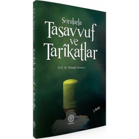 Sorularla Tasavvuf ve Tarikatlar - Mehmet Demirci