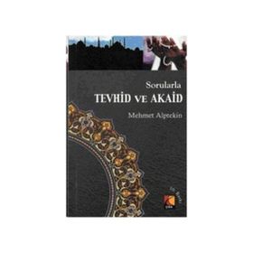 Sorularla Tevhid ve Akaid - Mehmet Alptekin