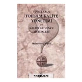 SORULARLA TOPLAM KALITE YÖNETİMİ - MUHITTIN ŞİMŞEK