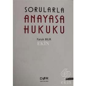 SORULARLAR ANAYASA HUKUKU - FARUK BILIR;MURAT YANIK