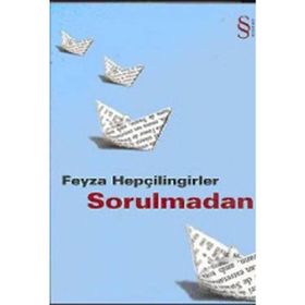 SORULMADAN - FEYZA HEPÇİLİNGİRLER