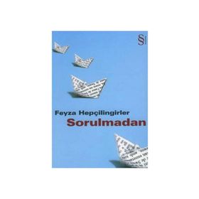 SORULMADAN - FEYZA HEPÇİLİNGİRLER