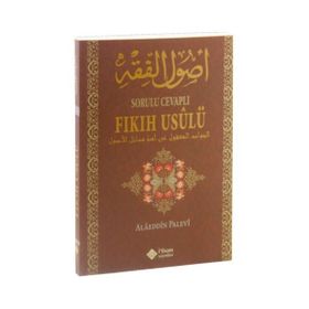 Sorulu Cevaplı Fıkıh Usulü - Alaaddin Palevi