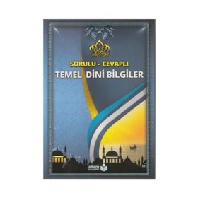 Sorulu - Cevaplı Temel Dini Bilgiler - Kolektif