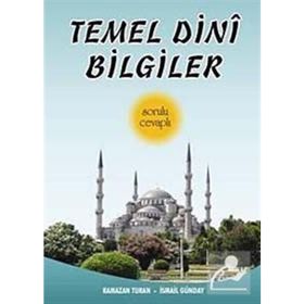 Sorulu - Cevaplı Temel Dini Bilgiler - Kolektif