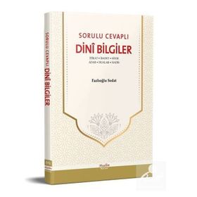 Sorulu - Cevaplı Temel Dini Bilgiler - Kolektif