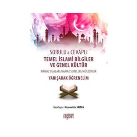 SORULU CEVAPLI TEMEL İSLAMİ BILGILER VE GENEL KÜLTÜR YARIŞARAK ÖĞRENELİM - NIZAMETTIN SALTAN