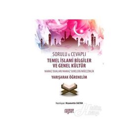 SORULU CEVAPLI TEMEL İSLAMİ BILGILER VE GENEL KÜLTÜR YARIŞARAK ÖĞRENELİM - NIZAMETTIN SALTAN