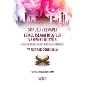 SORULU CEVAPLI TEMEL İSLAMİ BILGILER VE GENEL KÜLTÜR YARIŞARAK ÖĞRENELİM - NIZAMETTIN SALTAN