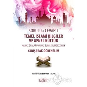 SORULU CEVAPLI TEMEL İSLAMİ BILGILER VE GENEL KÜLTÜR YARIŞARAK ÖĞRENELİM - NIZAMETTIN SALTAN