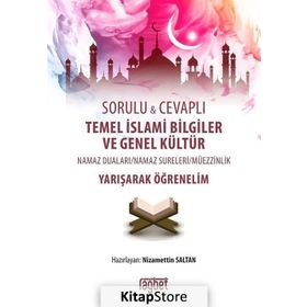 SORULU CEVAPLI TEMEL İSLAMİ BILGILER VE GENEL KÜLTÜR YARIŞARAK ÖĞRENELİM - NIZAMETTIN SALTAN