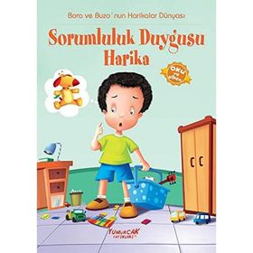 Sorumluluk Duygusu Harika - Yumurcak Yayınları