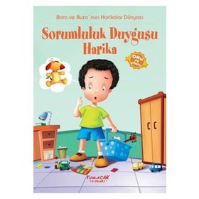 Sorumluluk Duygusu Harika - Yumurcak Yayınları