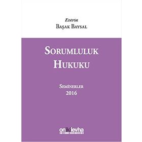 Sorumluluk Hukuku (Seminerler) 2016 - Başak Baysal