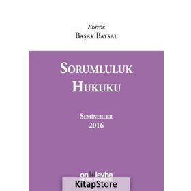 Sorumluluk Hukuku (Seminerler) 2016 - Başak Baysal