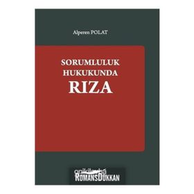 Sorumluluk Hukukunda Rıza - Alper Polat