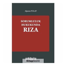Sorumluluk Hukukunda Rıza - Alper Polat