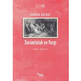 Sorumluluk ve Yargı - Hannah Arendt