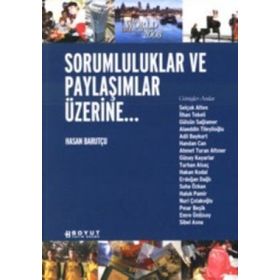SORUMLULUKLAR VE PAYLAŞIMLAR ÜZERİNE - HASAN BARUTÇU