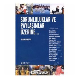 SORUMLULUKLAR VE PAYLAŞIMLAR ÜZERİNE - HASAN BARUTÇU