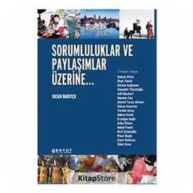 SORUMLULUKLAR VE PAYLAŞIMLAR ÜZERİNE - HASAN BARUTÇU
