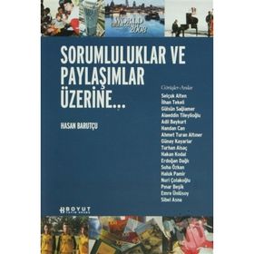 SORUMLULUKLAR VE PAYLAŞIMLAR ÜZERİNE - HASAN BARUTÇU