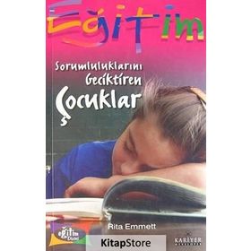 SORUMLULUKLARINI GECIKTIREN ÇOCUKLAR - GENEL