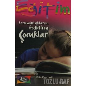 SORUMLULUKLARINI GECIKTIREN ÇOCUKLAR - GENEL