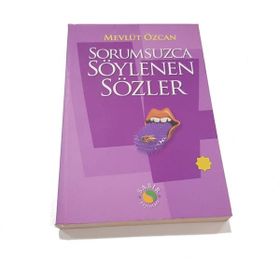 SORUMSUZCA SÖYLENEN SÖZLER 4 - MEVLÜT ÖZCAN