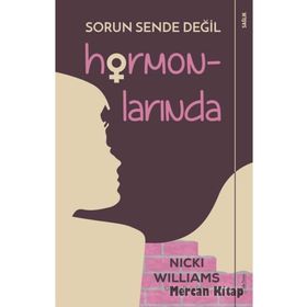 Sorun Sende Değil Hormonlarında - Nicki Williams