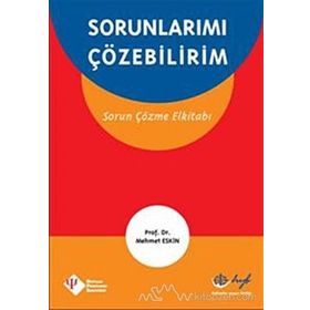 SORUNLARIMI ÇÖZEBİLİRİM SORUN ÇÖZME EL KİTABI - MEHMET ESKIN