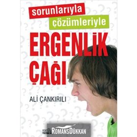 Sorunlarıyla Çözümleriyle Ergenlik Çağı - pedagog ali cankirili