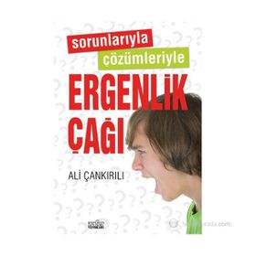 Sorunlarıyla Çözümleriyle Ergenlik Çağı - pedagog ali cankirili