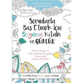 Sorunlarla Baş Etmek için Boyama Kitabı ve Günlük - Pooky Knightsmith